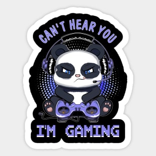 Can't Hear You I'm Gaming Sticker